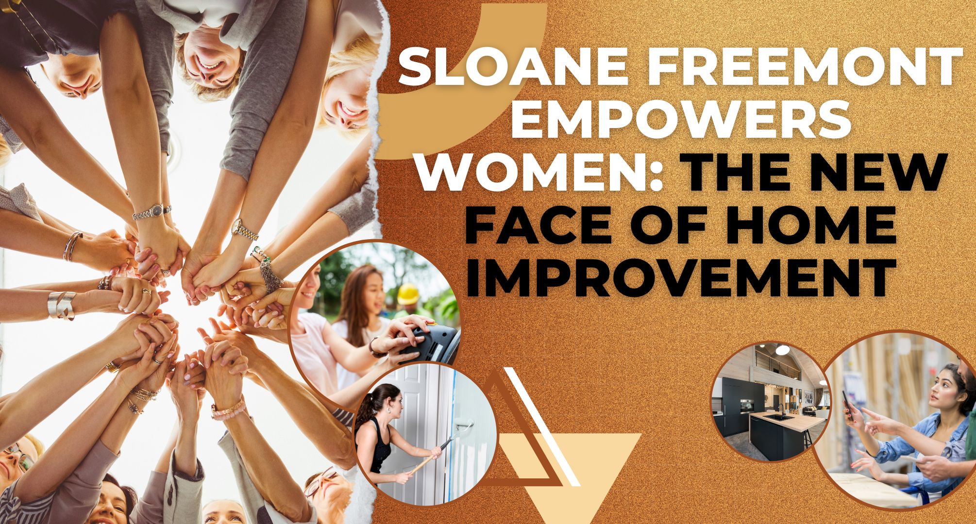 Sloane Freemont Empowers Women The New Face of Home Improvement